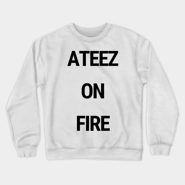 Ateez on fire Crewneck Sweatshirt by chimmychupink